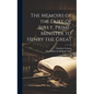 The Memoirs of the Duke of Sully, Prime-Minister to Henry the Great - Hardcover