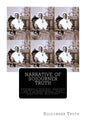 Narrative of Sojourner Truth: A Bondswoman of Olden Time, Emancipated by the New York Legislature in the Early Part of the Present Century; with a H - Paperback