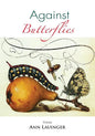 Against Butterflies - Paperback