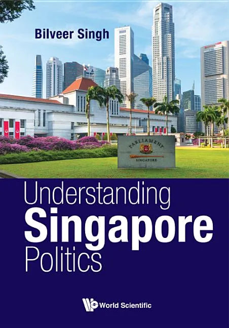 Understanding Singapore Politics - Hardcover