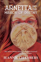 Arnetta and The Mirror of Destiny: The Future Doesn't Belong To The Faint Hearted - Paperback