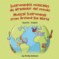 Musical Instruments from Around the World (Spanish-English): Instrumentos musicales de alrededor del mundo - Paperback