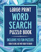 Large Print Word Search Puzzle Book Includes 93 Fun Puzzles Easy To See But Not Easy To Solve: Puzzle Books For Seniors, Adults & Elderly Dementia Pat - Paperback