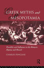 Greek Myths and Mesopotamia: Parallels and Influence in the Homeric Hymns and Hesiod - Paperback
