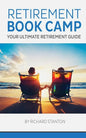 Retirement Book Camp: Your Ultimate Guide to Retirement - Paperback