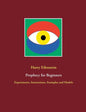 Prophecy for Beginners: Experiments, Instructions, Examples and Models - Paperback