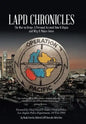 LAPD Chronicles: The War on Drugs: A Personal Account How It Began and Why It Makes Sense - Hardcover
