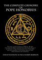 The Complete Grimoire of Pope Honorius - Hardcover