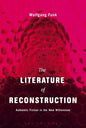 The Literature of Reconstruction: Authentic Fiction in the New Millennium - Paperback