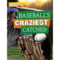 Baseball's Craziest Catches! - Hardcover
