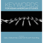 Keywords for Asian American Studies - Hardcover