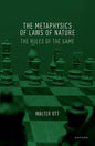 The Metaphysics of Laws of Nature: The Rules of the Game - Hardcover