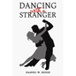 Dancing with a Stranger - Paperback