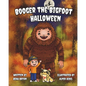 Booger the Bigfoot Halloween - Paperback