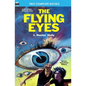 The Flying Eyes & Some Fabulous Yonder - Paperback