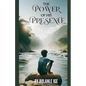 The Power of His Presence - Paperback