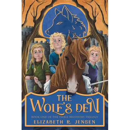 The Wolf's Den: Book One of the Three Brothers Trilogy - Paperback