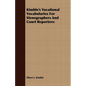 Kimble's Vocational Vocabularies For Stenographers And Court Reporters - Paperback