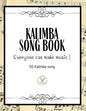 Kalimba Songbook: 50+ Easy Songs for kalimba in C (10 and 17 key) - Pop, Music (8.5 x11 62 Pages ) - Paperback