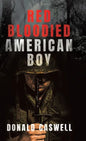 Red Bloodied American Boy - Hardcover