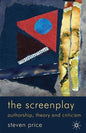 The Screenplay: Authorship, Theory and Criticism - Paperback