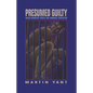 Presumed Guilty: When Innocent People Are Wrongly Convicted - Hardcover