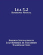 Lua 5.2 Reference Manual - Paperback