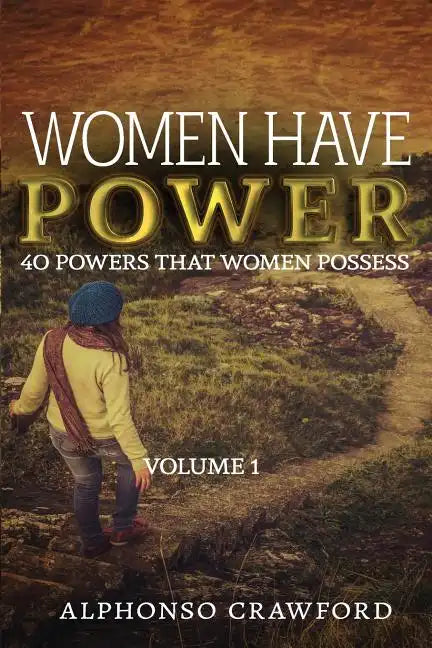 Women Have Power: 40 powers That Women Possess - Paperback