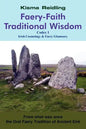 Faery-Faith Traditional Wisdom: Codex 1 Irish Cosmology & Faery Glamoury - Paperback