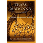 Tears of the Madonna: An Italian Renaissance Mystery - Paperback