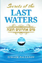 Secrets of the Last Waters (Mayim Achronim Chova) - Paperback