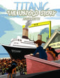 Titanic The Untold Story - Paperback
