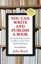 You Can Write and Publish a Book: Essential Information on How to Get Your Book Published - Paperback
