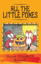 All the Little Foxes - Paperback