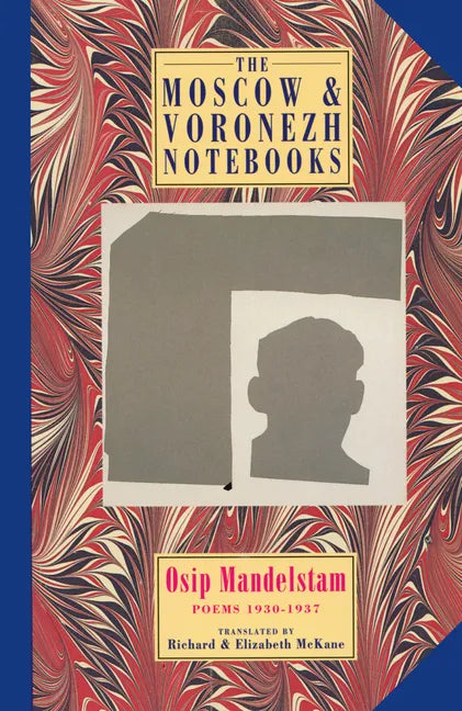 The Moscow & Voronezh Notebooks: Poems 1933-1937 - Paperback