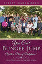 You Can't Bungee Jump With a Pair of Pantyhose! - Paperback