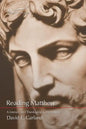 Reading Matthew: A Literary & Theological Commentary on the First Gospel - Paperback