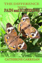 The Difference between Pain and Suffering - Paperback