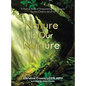 Nature Is Our Nurture: A Picture Book of Empowering Life Lessons for the Child in All of Us - Hardcover