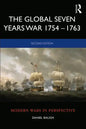 The Global Seven Years War 1754-1763: Britain and France in a Great Power Contest - Paperback