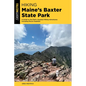 Hiking Maine's Baxter State Park - Paperback