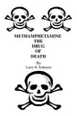 Methamphetamine The Drug Of Death - Paperback