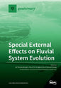 Special External Effects on Fluvial System Evolution - Paperback