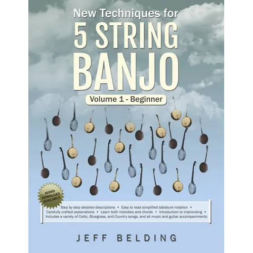 New Techniques for 5 String Banjo: Volume 1 Beginner - Paperback