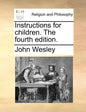 Instructions for Children. the Fourth Edition. - Paperback