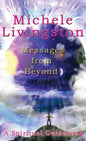 Messages from Beyond: A Spiritual Guidebook - Hardcover