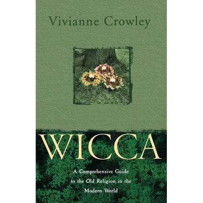 Wicca: A comprehensive guide to the Old Religion in the modern world - Paperback