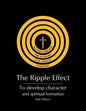 The Ripple Effect: To develop Character and Spiritual Formation - Paperback