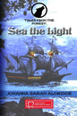Tales From the Forest: Sea The Light - Paperback
