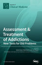 Assessment & Treatment of Addictions: New Tools for Old Problems - Hardcover